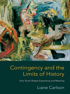 cover image of Contingency and the Limits of History